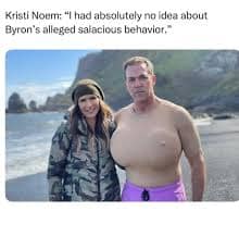 A satirical Kristi Noem husband meme showing a photoshopped beach photo of the couple. Bryon is edited to be shirtless with enormous prosthetic breasts, paired with a mock quote from Kristi claiming she had "absolutely no idea" about the behavior.