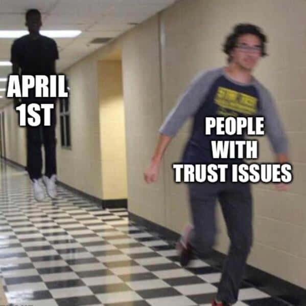 april fools meme, april fools day memes, april fools memes, funny april fools pranks, hilarious april fools tricks, comedic april first gags