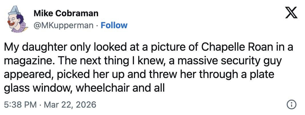 satirical Chappell Roan meme featuring an absurdly exaggerated story from Mike Cobraman. The tweet claims a "massive security guy" threw his daughter "through a plate glass window, wheelchair and all" just for looking at Chappell’s photo in a magazine.