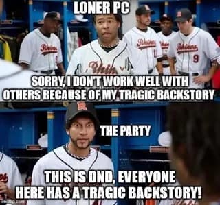 A d&d meme using baseball players to mock the "loner PC" with a tragic backstory.