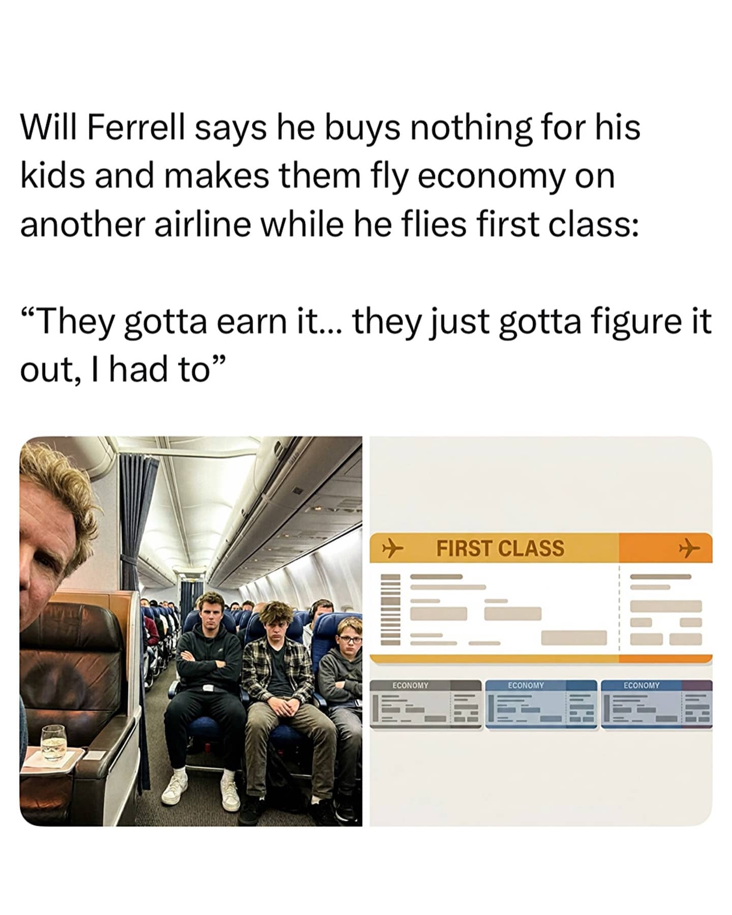 Meme claiming Will Ferrell makes his children fly economy while he enjoys a first-class seat.