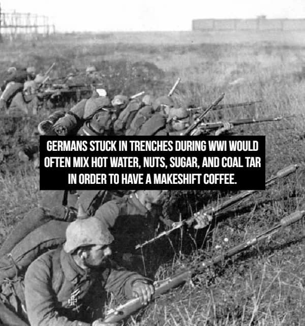 Black and white archival footage of German WWI soldiers positioned in a dirt trench, sharing a historical fact about their unappetizing "makeshift coffee" recipe involving hot water, nuts, sugar, and coal tar.