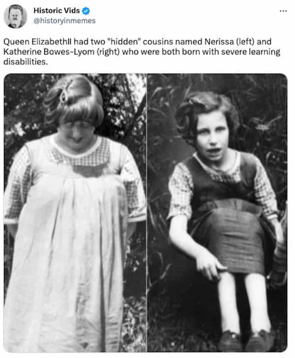 Queen Elizabethll had two "hidden" cousins named Nerissa (left) and Katherine Bowes-Lyom (right) who were both born with severe learning disabilities.