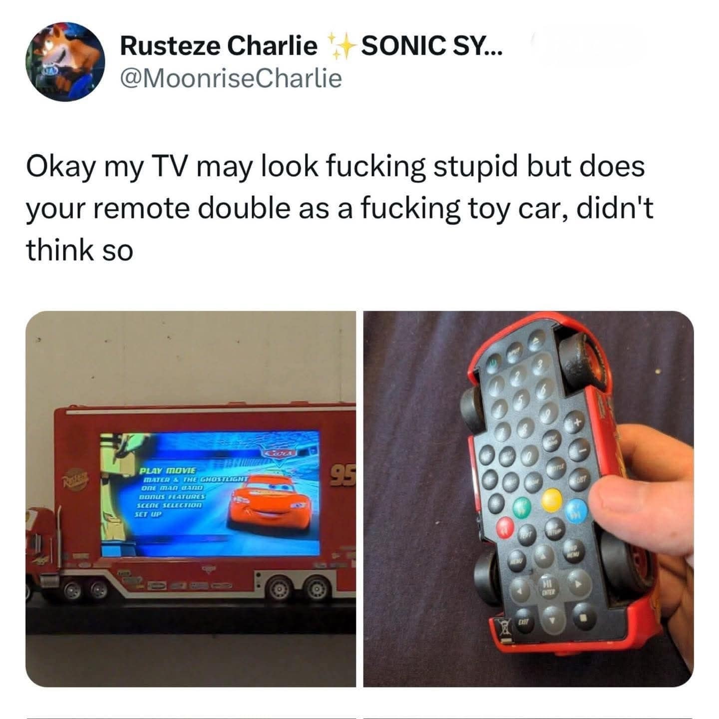 nostalgic entry in this meme dump showing a Disney Cars themed television that looks like Mack the truck. The tweet from @MoonriseCharlie flexes that while the TV might look "stupid," the remote is a functional toy car version of Lightning McQueen.