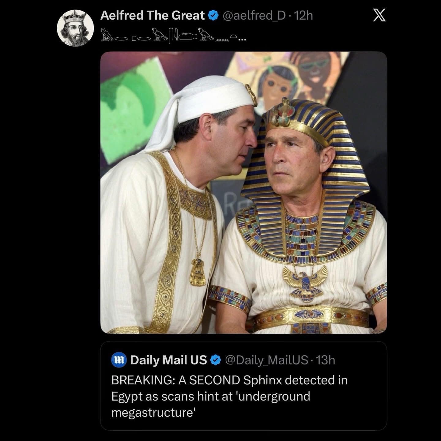A historical crossover funny meme depicting a man in ancient Egyptian robes whispering into the ear of George W. Bush, who is wearing a Pharaoh’s headdress. The caption references a "Daily Mail US" headline about a "SECOND Sphinx" being detected in Egypt, parodying the famous 9/11 "second plane" photo.