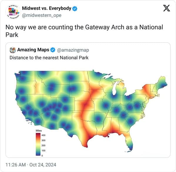 geographic midwest meme featuring a distance-to-national-parks heat map. A massive red stripe indicating "no parks nearby" runs right through the Midwest, prompting the caption: "No way we are counting the Gateway Arch as a National Park."