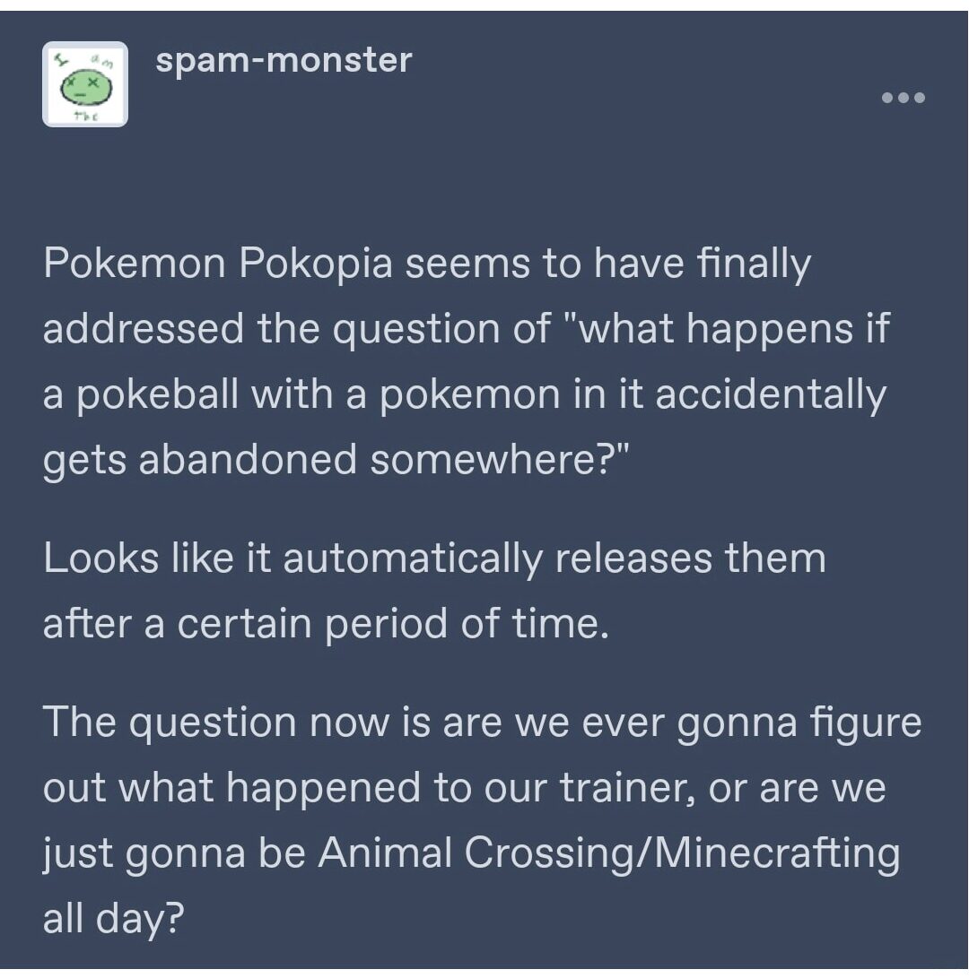 A social media post discusses a theoretical lore breakthrough found in the new game, suggesting that Pokopia finally explains what happens to abandoned Poke balls: they automatically release their inhabitants over time. This Pokopia meme ponders if the gameplay will focus more on finding the lost trainer or just cozy "Animal Crossing style" farming.