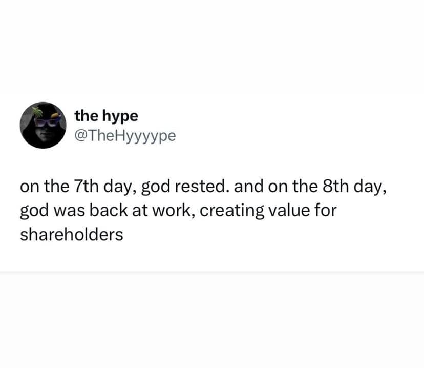 A funny work meme tweet joking that on the 8th day, God was creating value for shareholders.